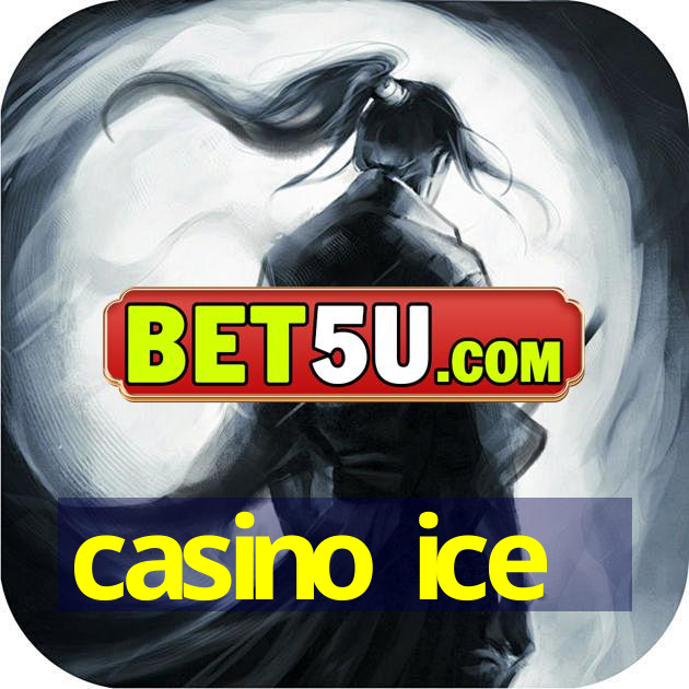 casino ice